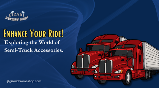 Enhance Your Ride: Exploring the World of Semi-Truck Accessories