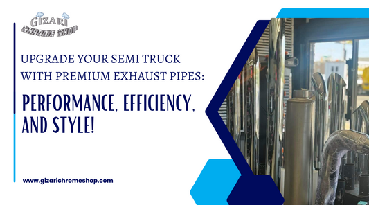 Upgrade Your Semi Truck with Premium Exhaust Pipes: Performance, Efficiency, and Style!